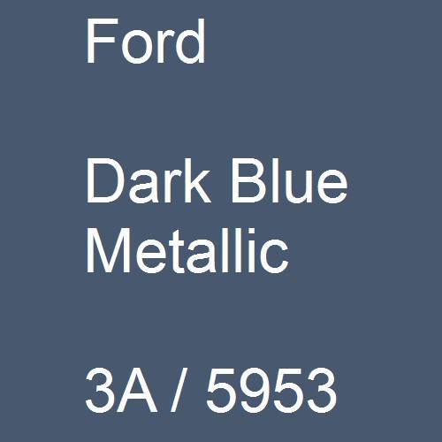 Ford, Dark Blue Metallic, 3A / 5953.
